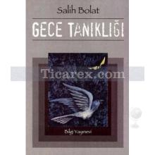 Gece Tanıklığı | Salih Bolat