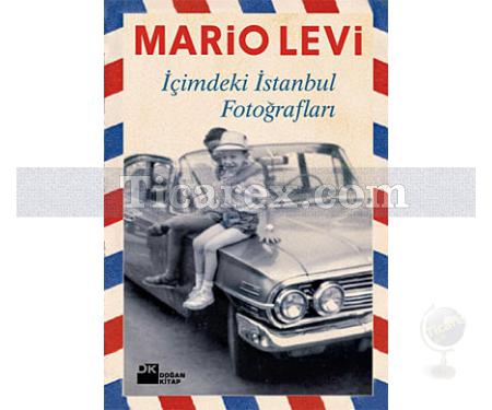 İçimdeki İstanbul Fotoğrafları | Mario Levi - Resim 1