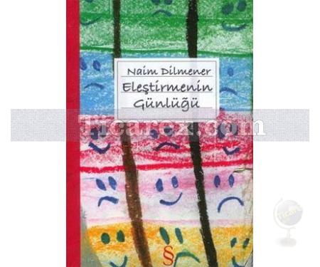 Eleştirmenin Günlüğü | Naim Dilmener - Resim 1