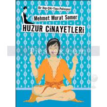 Huzur Cinayetleri | Bir Hop-Çiki-Yaya Polisiyesi | Mehmet Murat Somer