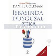 İşbaşında Duygusal Zeka | Daniel Goleman