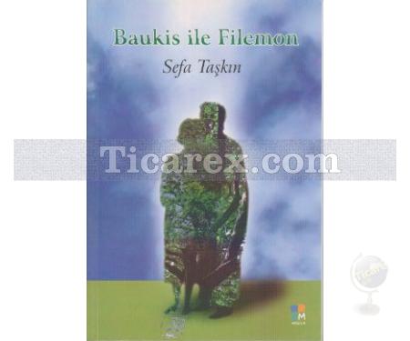 Baukis ile Filemon | Sefa Taşkın - Resim 1