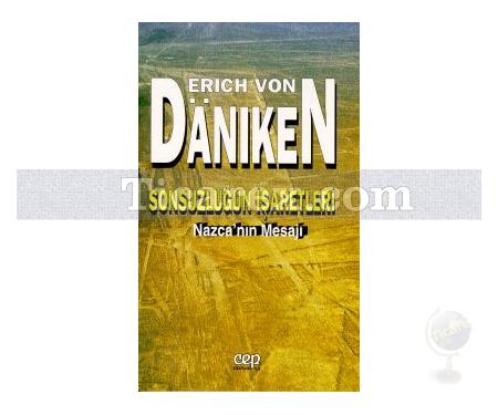 Sonsuzluğun İşaretleri | Nazca'nın Mesajı | Erich von Daniken - Resim 1