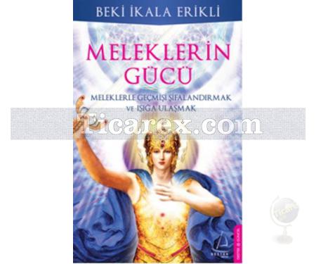 Meleklerin Gücü | Beki İkala Erikli - Resim 1