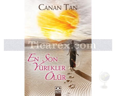 En Son Yürekler Ölür | Canan Tan - Resim 1