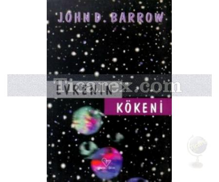 Evrenin Kökeni | John D. Barrow - Resim 1