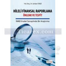 Hileli Finansal Raporlama Önleme ve Tespit | Serkan Terzi