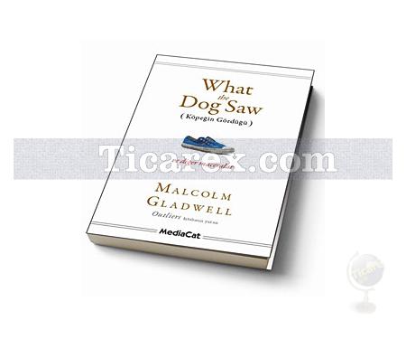 What the Dog Saw | Köpeğin Gördüğü | Malcolm Gladwell - Resim 1