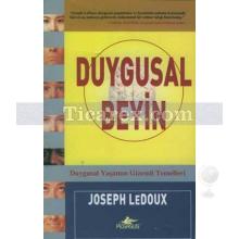 duygusal_beyin_duygusal_yasamin_gizemli_temelleri