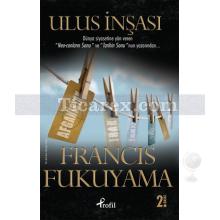 Ulus İnşası | Francis Fukuyama