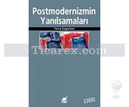 Postmodernizmin Yanılsamaları | Terry Eagleton - Resim 1