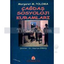 Çağdaş Sosyoloji Kuramları | Margaret M. Poloma