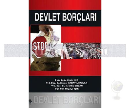 Devlet Borçları | A. Kadir Işık, Ekrem Karayılmazlar, Hayriye Işık, İbrahim Organ - Resim 1