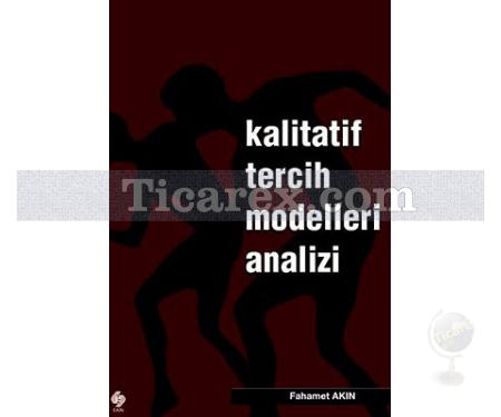 Kalitatif Tercih Modelleri Analizi | Fahamet Akın - Resim 1