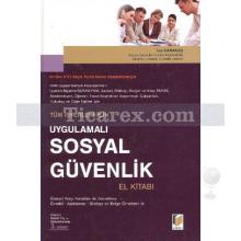 Uygulamalı Sosyal Güvenlik El Kitabı | Tüm İşyerleri İçin | İsa Karakaş