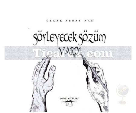 Söyleyecek Sözüm Vardı | Celal Abbas Nas - Resim 1