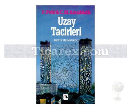 Uzay Tacirleri | Cyril M. Kornbluth, Frederik Pohl - Resim 1