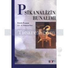 Psikanalizin Bunalımı | Erich Fromm