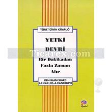 Yetki Devri | Alan Randolph, John P. Carlos, Kenneth Blanchard