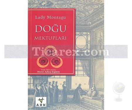 Doğu Mektupları | Lady Montagu - Resim 1