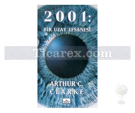 2001: Bir Uzay Efsanesi - 1 | Arthur C. Clarke - Resim 1