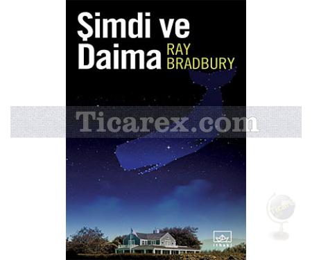 Şimdi ve Daima | Ray Bradbury - Resim 1