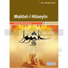 Maktel-i Hüseyin | Hacı Nureddin Efendi