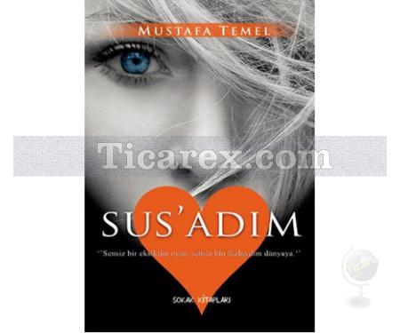 Sus'adım | Mustafa Temel - Resim 1