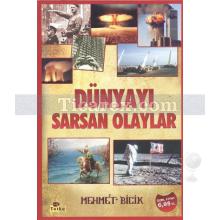 Dünyayı Sarsan Olaylar | Mehmet Bicik