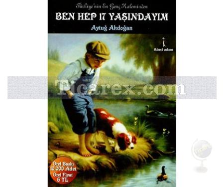 Ben Hep 17 Yaşındayım | Aytuğ Akdoğan - Resim 1