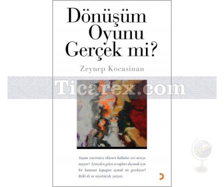 Dönüşüm Oyunu Gerçek mi? | Zeynep Kocasinan - Resim 1