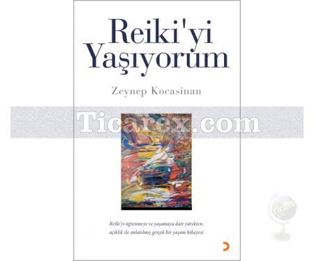 Reiki'yi Yaşıyorum | Zeynep Kocasinan - Resim 1