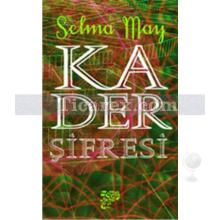 Kader Şifresi | Selma May