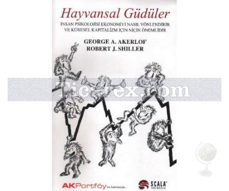 Hayvansal Güdüler | George A. Akerlof, Robert J. Shiller - Resim 1