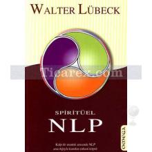 Spiritüel NLP | Walter Lübeck