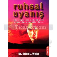 Ruhsal Uyanış | Brian L. Weiss