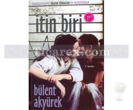 İtin Biri | Bülent Akyürek - Resim 1