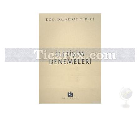 İletişim Denemeleri | Sedat Cereci - Resim 1