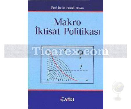 Makro İktisat Politikası | M. Hanifi Aslan - Resim 1