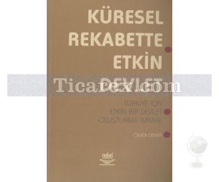 Küresel Rekabette Etkin Devlet | Ömer Demir - Resim 1