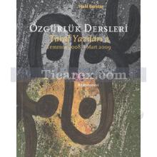 Özgürlük Dersleri | Taraf Yazıları 2 - Temmuz 2008, Mart 2009 | Halil Berktay