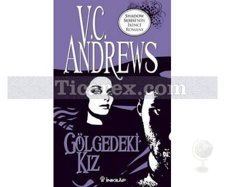 Gölgedeki Kız | Shadow Serisi 2. Kitap | V.C. Andrews - Resim 1