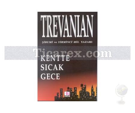 Kentte Sıcak Gece | Trevanian (Rodney William Whitaker) - Resim 1