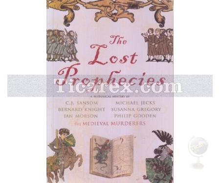 The Lost Prophecies | A Historical Mystery by the Medieval Murderers | Bernard Knight, Ian Morson, Michael Jecks - Resim 1