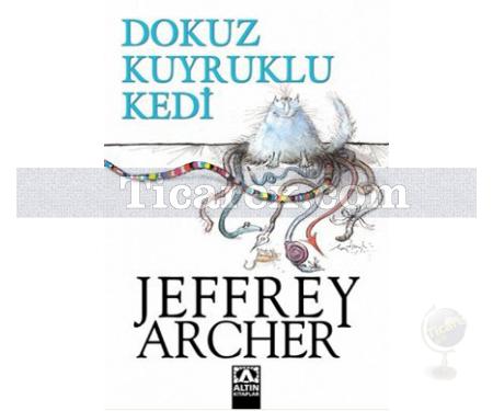 Dokuz Kuyruklu Kedi | Jeffrey Archer - Resim 1