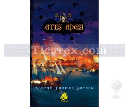 Ateş Adası | Wayne Thomas Batson - Resim 1