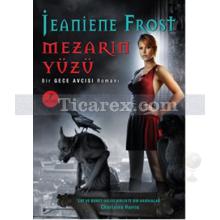 Mezarın Yüzü | Gece Avcısı 5. Kitap | Jeaniene Frost