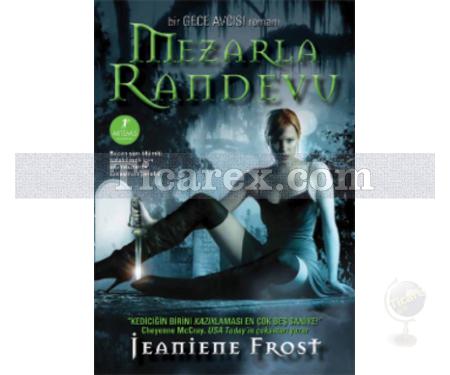 Mezarla Randevu | Gece Avcısı 1. Kitap | Jeaniene Frost - Resim 1