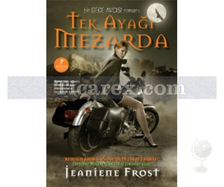 Tek Ayağı Mezarda | Gece Avcısı 2. Kitap | Jeaniene Frost - Resim 1