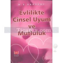 Evlilikte Cinsel Uyum ve Mutluluk | W.E. Sargent